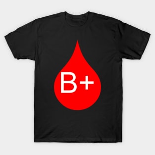 B+ blood type T-Shirt